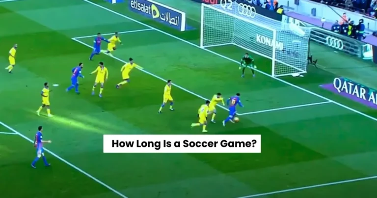 How Long Is a Soccer Game